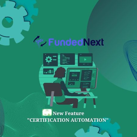 FundedNext Newest Update- Certificate Automation!