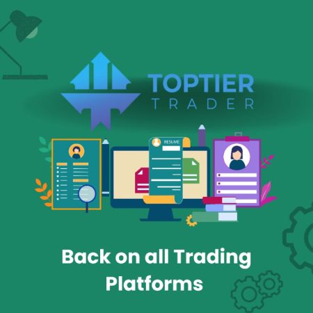 TopTier Trader is back on All Trading Platforms!