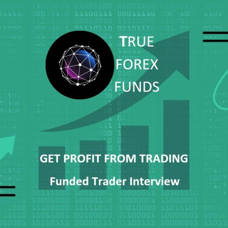 Impressive Journey- True Forex Funds New Trader Interview!