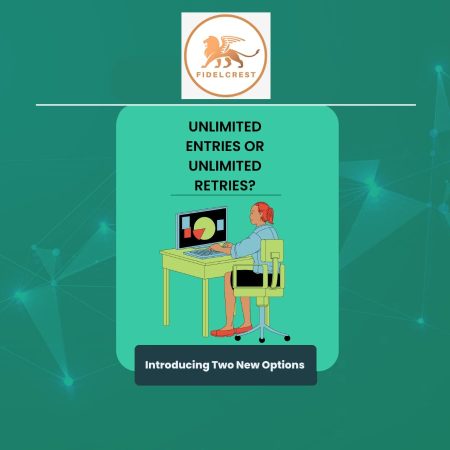 Fidelcrest New Options- Unlimited Days or Retries?