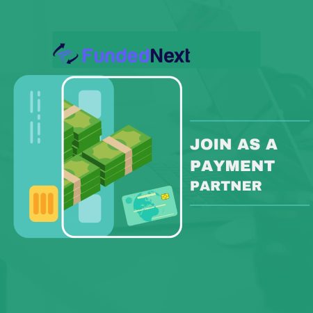 FundedNext Payment Partner Program- Support and Earn!