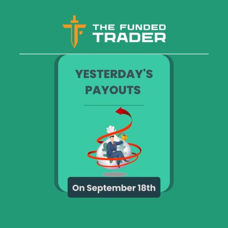 The Funded Trader September 18th Payouts- More than 100k?
