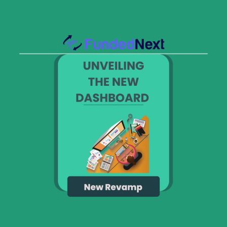 FundedNext New Dashboard- Advanced Tools & Strategies!