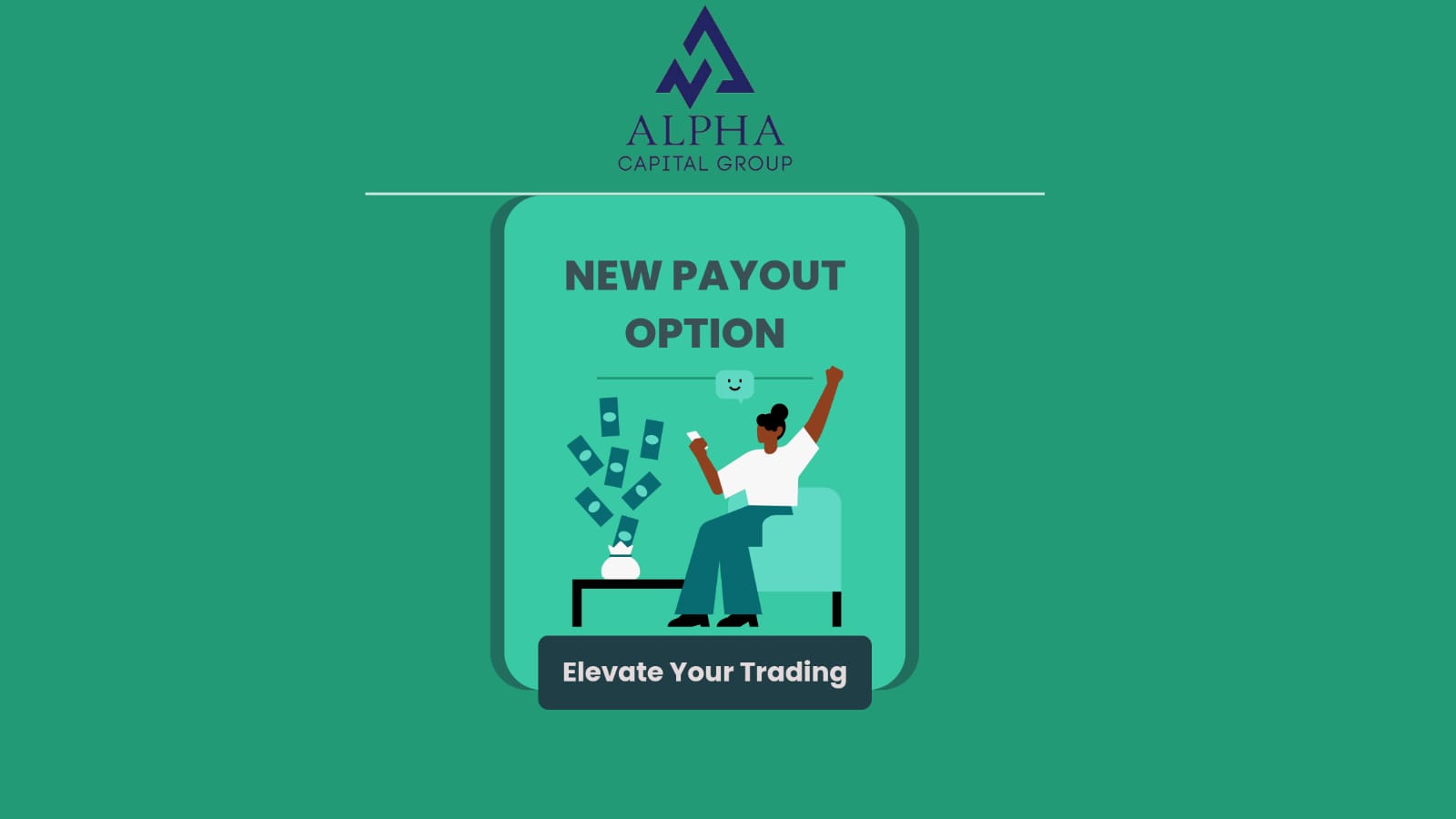 Alpha Capital Group Performance Fee Option- New Payout Option