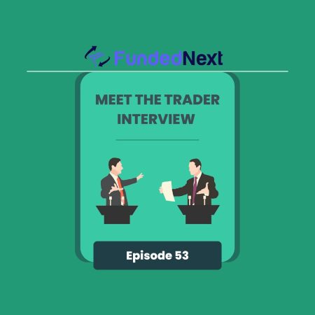 Mohamed Reveals Winning Strategies in FundedNext Interview