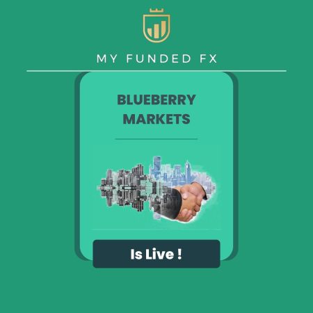MyFundedFX New Broker- “Blueberry Markets”