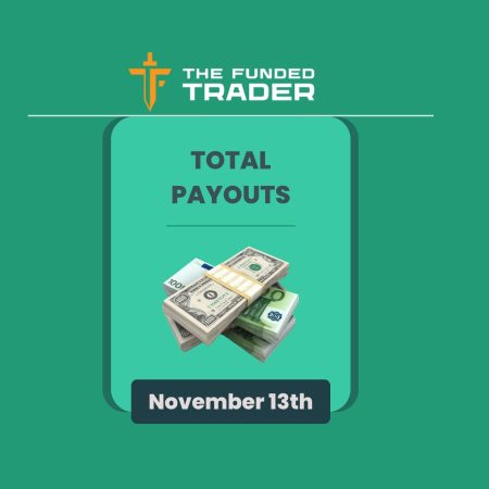 The Funded Trader November 13th Payouts