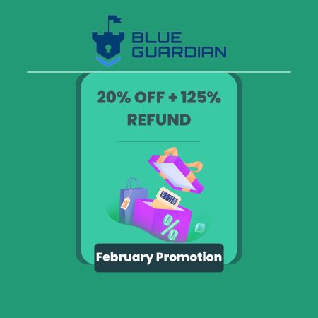 Blue Guardian February Promotion: Enjoy 20% + a 125% Refund