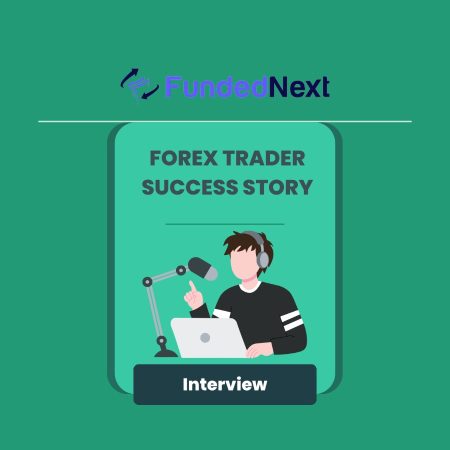 Inside the Mind of a Successful Trader: Interview with FundedNext