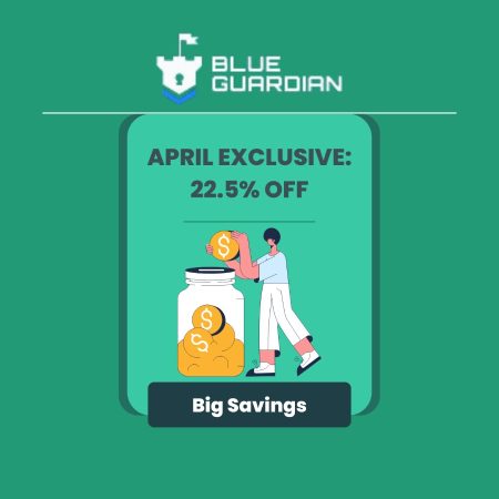 Exclusive April Promo: Blue Guardian Offers Major Savings!