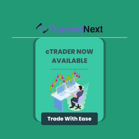 Diversifying Options: FundedNext Latest Addition cTrader 