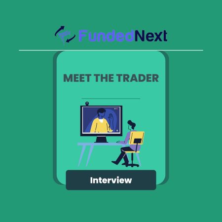 FundedNext Interview: Joe Boto’s Path to Growth & Development