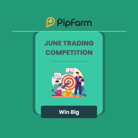 Ready, Set, Trade: PipFarm June Competition for Prizes