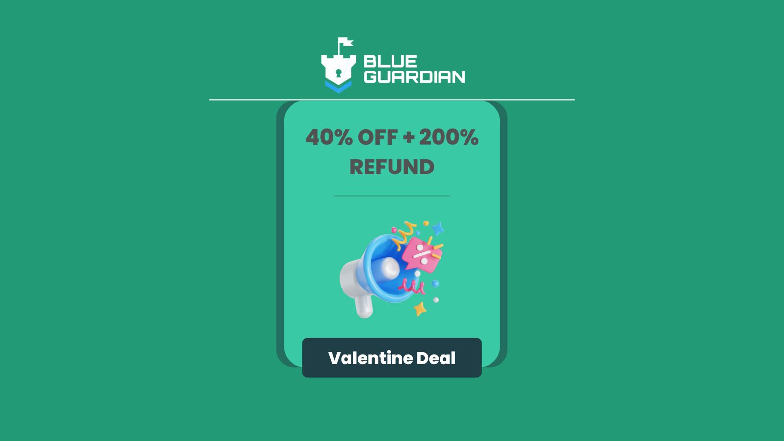 Blue Guardian Valentine’s Promotion With 40% Off & 200% Refund