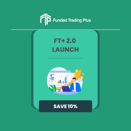 FT+ 2.0 Challenges: Funded Trading Plus Offers 10% Promotion