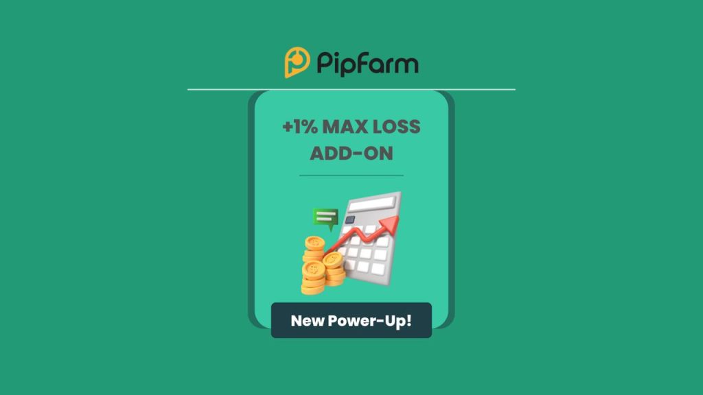 PipFarm New Add-On Allowing Extra 1% Max Loss Buffer