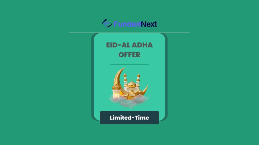 FundedNext Eid al-Adha Promotion With Up to 25% Off Stellar Models