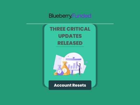 Blueberry Funded Shares Three Major Updates for Traders