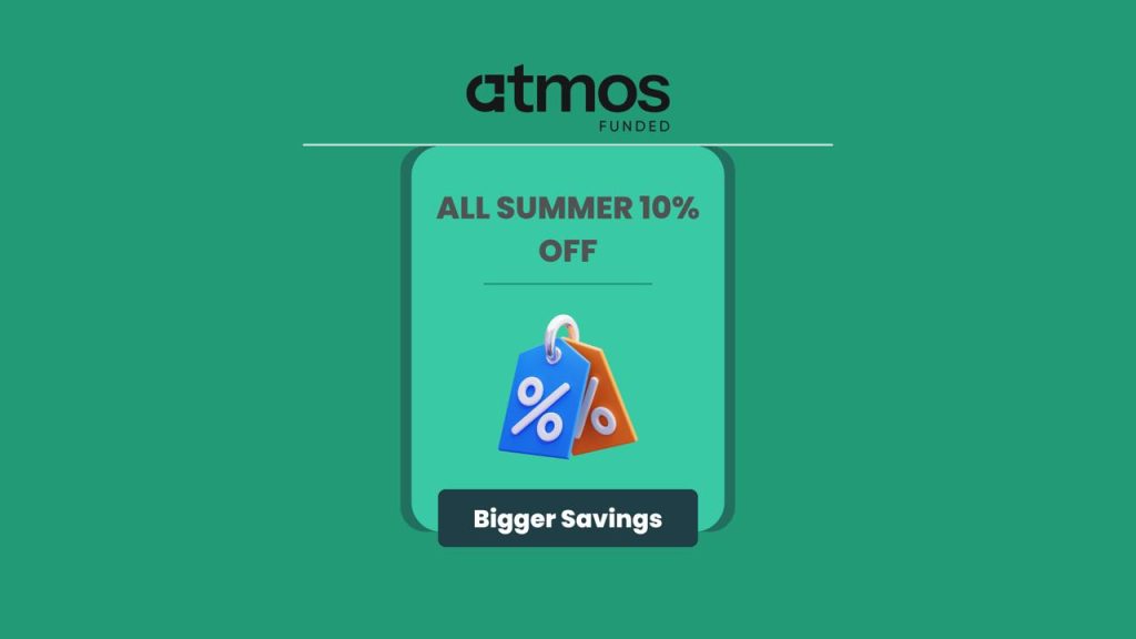 Atmos Funded Summer Promotion With 10% Discount