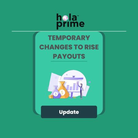 Hola Prime Temporary Updates to Rise Payout Requirements