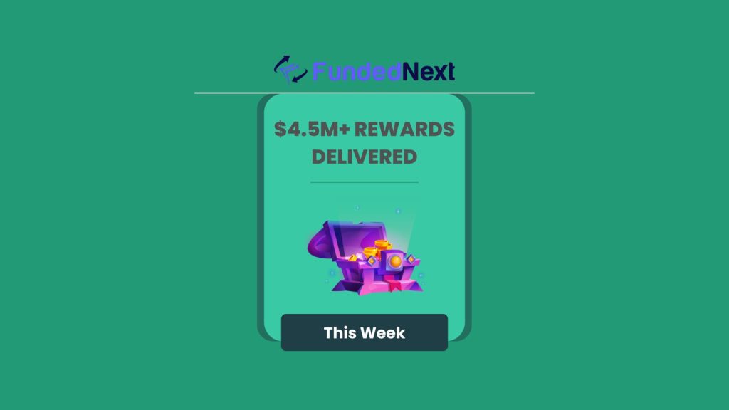 FundedNext Disburses Over $4.5M in Trader Performance Rewards in One Week