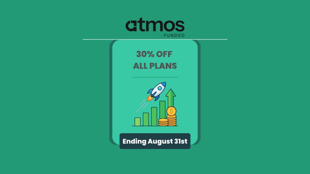 Atmos Funded Offers 30% Discount on All Plans Until August 31