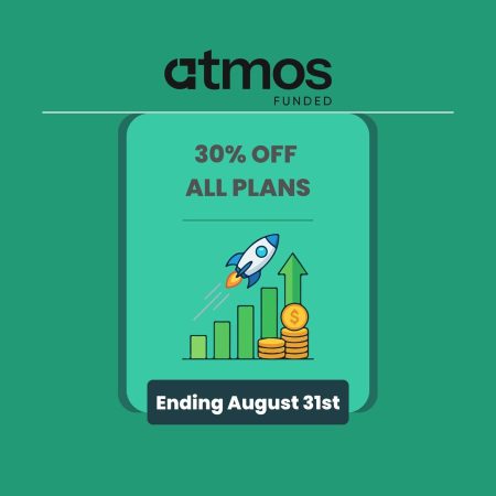 Atmos Funded Offers 30% Discount on All Plans Until August 31