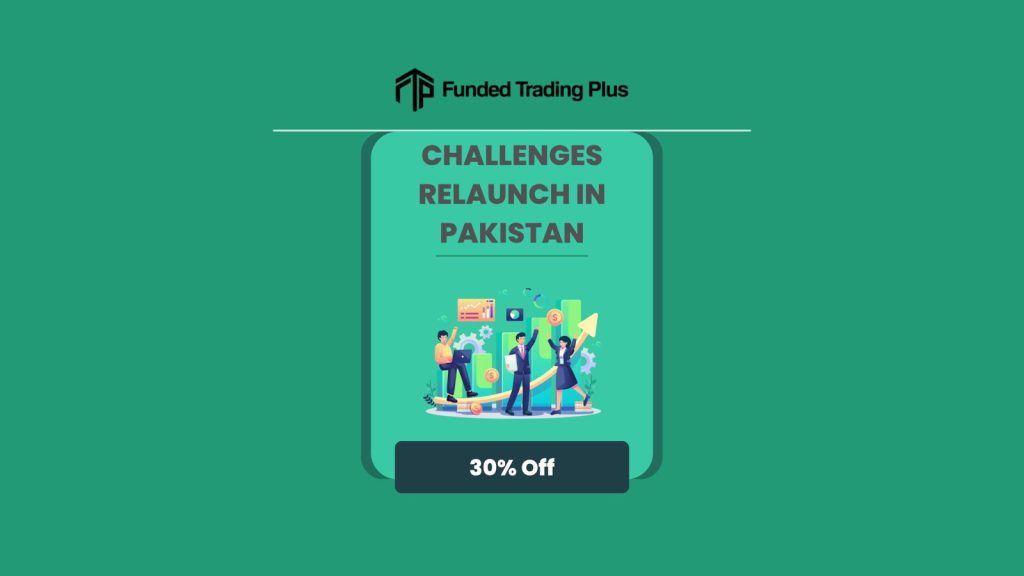 Funded Trading Plus Reopens Challenges to Traders in Pakistan