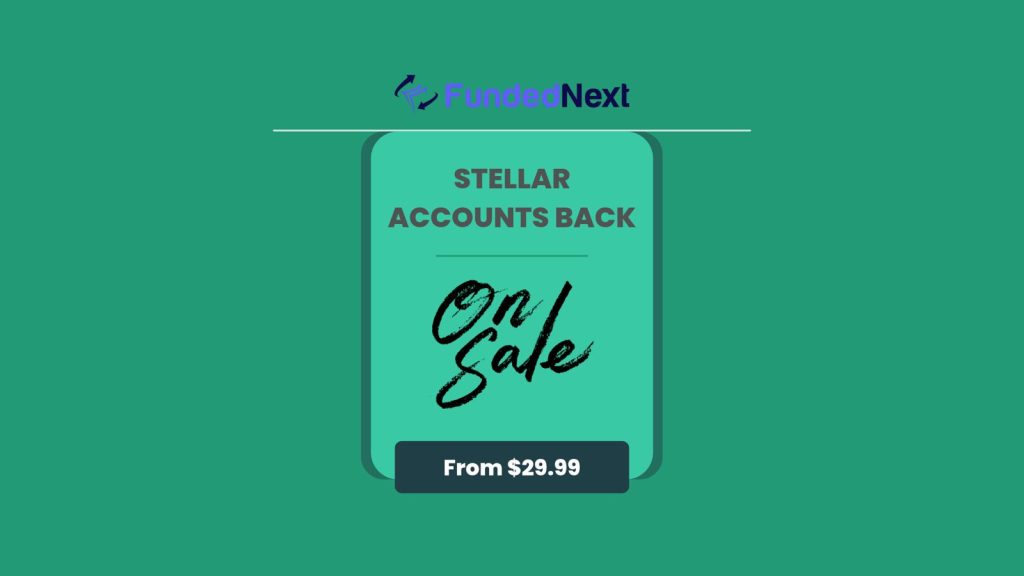 FundedNext Four Stellar Accounts Discounts Starting at $29.99